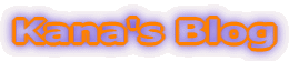 Kana's Blog